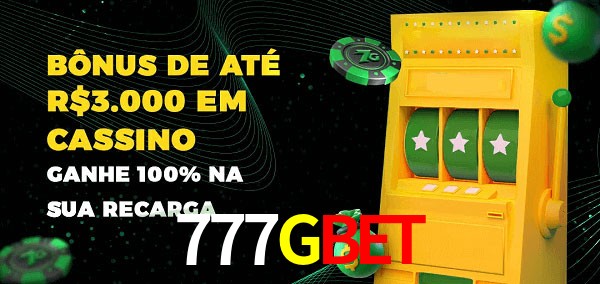777Gbet melhor bônus de depósito
